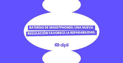 Baterías de smartphones: una nueva regulación europea favorece la reparabilidad.