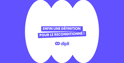 Enfin une définition pour le reconditionné !