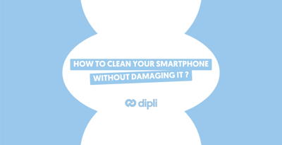 How to clean your smartphone without damaging it ?