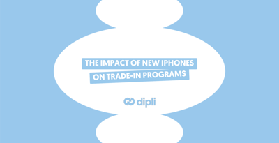 New iPhones: impact on trade-in programs and within the refurbished market