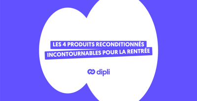 Les 4 produits reconditionnés incontournables pour la rentrée
