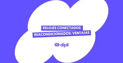 Los relojes conectados reacondicionados y sus ventajas funcionales
