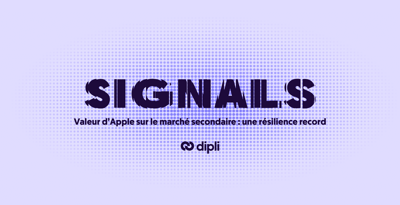 Signals - Valeur d'Apple sur le marché secondaire : une résilience record