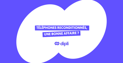 Téléphones reconditionnés, une bonne affaire ?