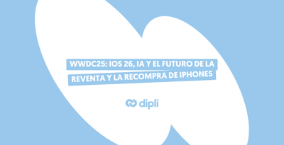 WWDC25: lo que cambia iOS 26 en los mercados de recompra y reacondicionados