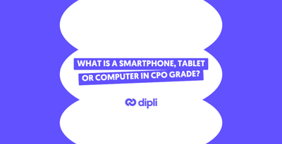 What is a smartphone, tablet or computer in CPO grade?